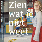 BOEKPRESENTATIE ‘Zien wat je niet weet’ | vrijdag 2 oktober